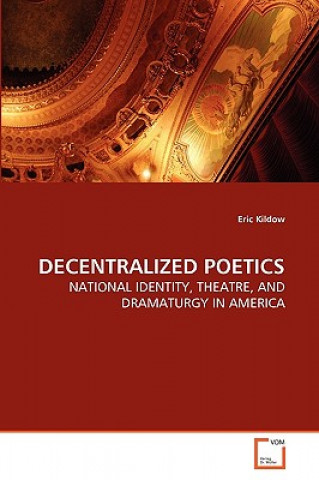 Kniha Decentralized Poetics Eric Kildow