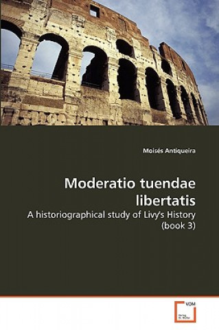 Kniha Moderatio tuendae libertatis Moisés Antiqueira