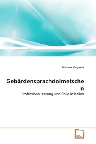 Libro Gebärdensprachdolmetschen Michela Magnani