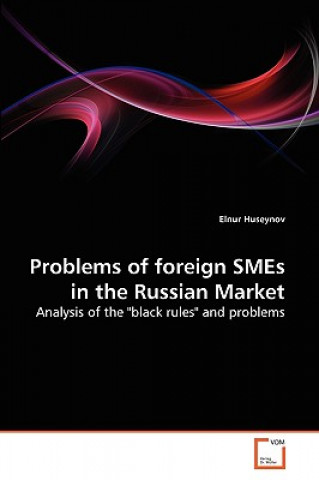 Kniha Problems of foreign SMEs in the Russian Market Elnur Huseynov