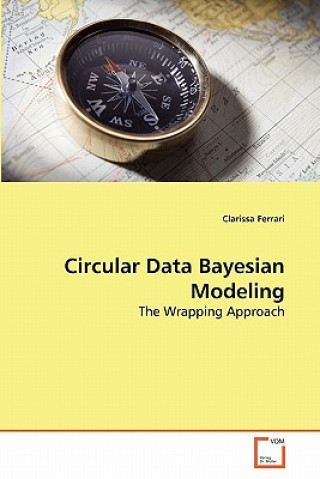 Könyv Circular Data Bayesian Modeling Clarissa Ferrari
