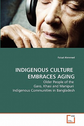 Carte Indigenous Culture Embraces Aging Faisal Ahmmed