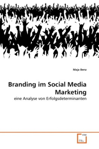 Książka Branding im Social Media Marketing Maja Benz