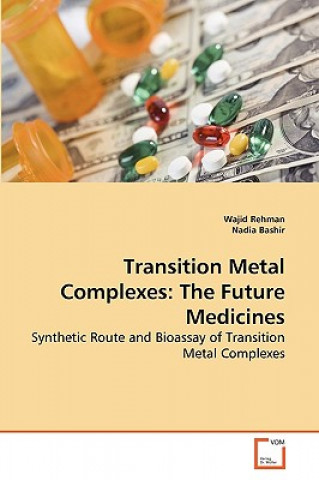 Könyv Transition Metal Complexes Wajid Rehman