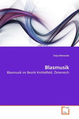 Kniha Blasmusik Tanja Weiwoda