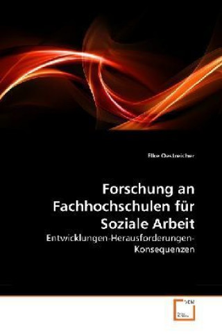 Książka Forschung an Fachhochschulen für Soziale Arbeit Elke Oestreicher