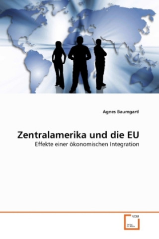 Kniha Zentralamerika und die EU Agnes Baumgartl