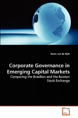 Книга Corporate Governance in Emerging Capital Markets Karen van de Rijdt