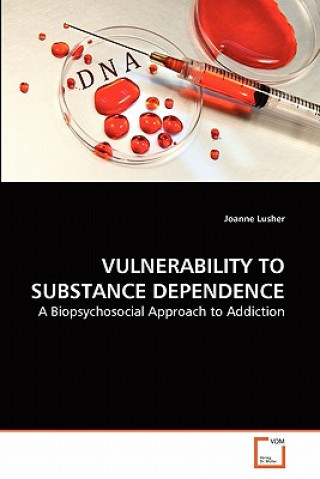 Book Vulnerability to Substance Dependence Joanne Lusher