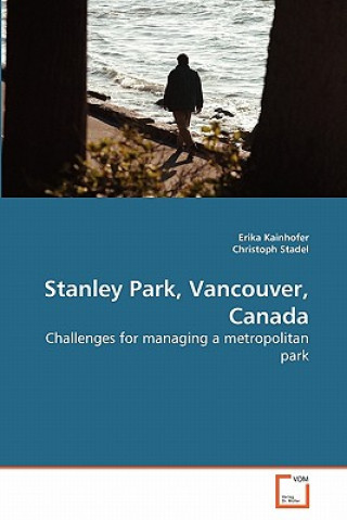 Kniha Stanley Park, Vancouver, Canada Erika Kainhofer