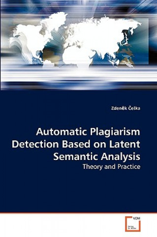 Carte Automatic Plagiarism Detection Based on Latent Semantic Analysis Zdenek Ceska