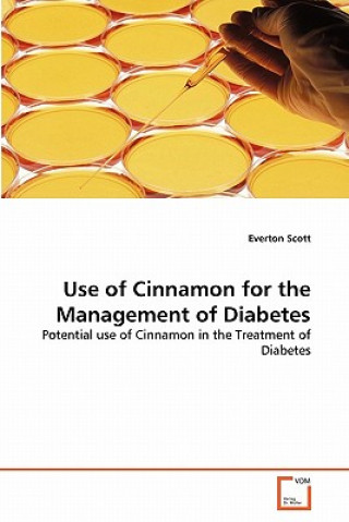 Book Use of Cinnamon for the Management of Diabetes Everton Scott