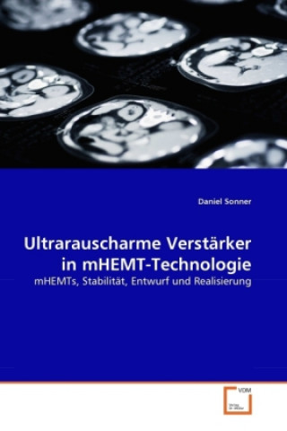 Kniha Ultrarauscharme Verstärker in mHEMT-Technologie Daniel Sonner