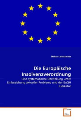 Książka Die Europäische Insolvenzverordnung Stefan Lahnsteiner