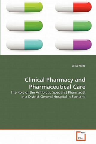 Книга Clinical Pharmacy and Pharmaceutical Care Julia Rolke
