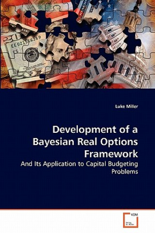 Libro Development of a Bayesian Real Options Framework Luke Miller