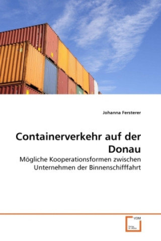 Carte Containerverkehr auf der Donau Johanna Fersterer