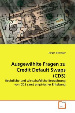 Carte Ausgewählte Fragen zu Credit Default Swaps (CDS) Jürgen Göttinger