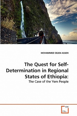 Książka Quest for Self-Determination in Regional States of Ethiopia Mohammed Dejen Assen