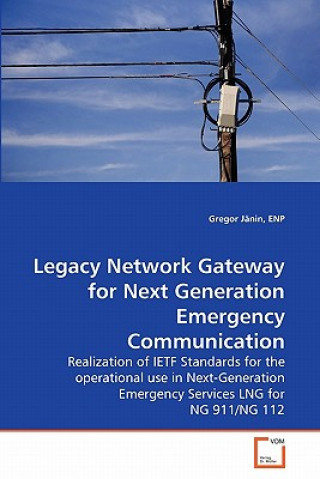 Carte Legacy Network Gateway for Next Generation Emergency Communication ENP
