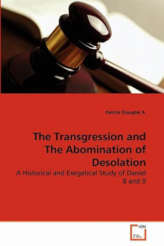 Knjiga Transgression and The Abomination of Desolation Patrick Étoughé A.