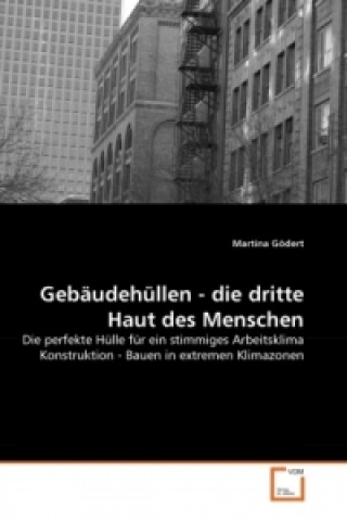 Книга Gebäudehüllen - die dritte Haut des Menschen Martina Gödert