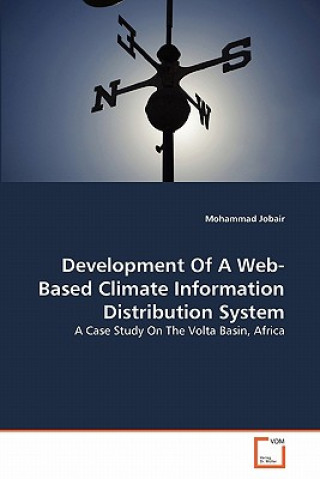 Könyv Development Of A Web-Based Climate Information Distribution System Mohammad Jobair