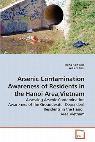 Książka Arsenic Contamination Awareness of Residents in the Hanoi Area, Vietnam Trung Kien Tran