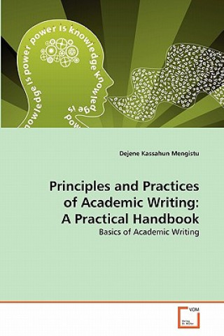 Книга Principles and Practices of Academic Writing Dejene Kassahun Mengistu