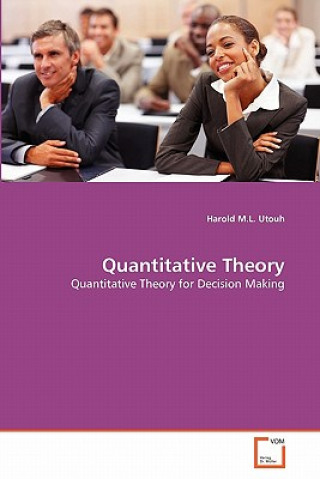 Knjiga Quantitative Theory Harold M.L. Utouh