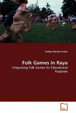 Książka Folk Games in Raya Tesfaye Mesele Zinabu