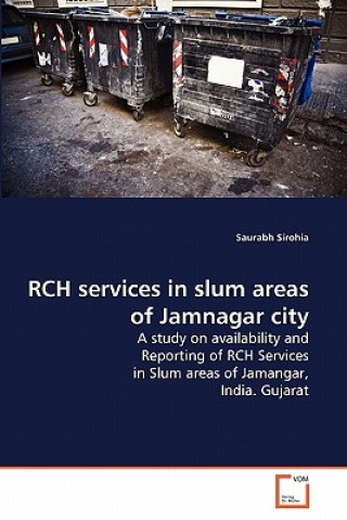 Book RCH services in slum areas of Jamnagar city Saurabh Sirohia