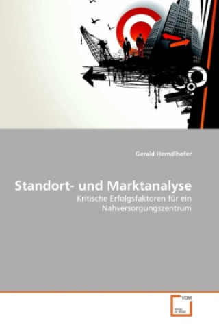 Книга Standort- und Marktanalyse Gerald Herndlhofer
