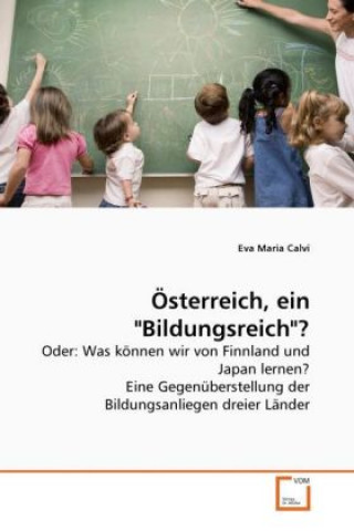 Könyv Österreich, ein "Bildungsreich"? Eva M. Calvi