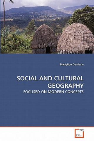 Kniha Social and Cultural Geography Biadgilgn Demissie