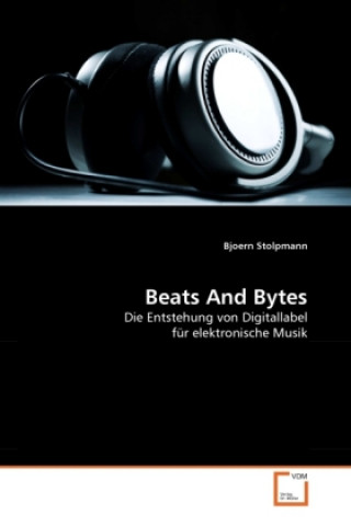 Kniha Beats And Bytes Bjoern Stolpmann