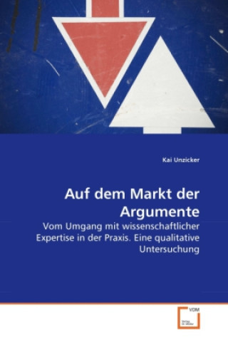 Livre Auf dem Markt der Argumente Kai Unzicker