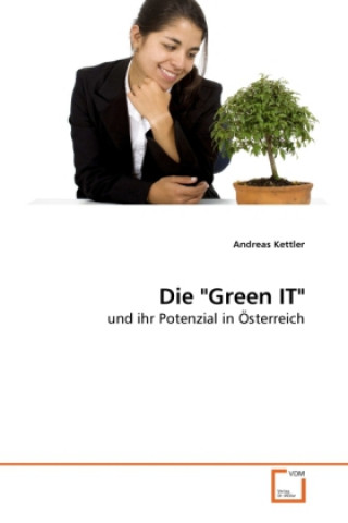 Könyv Die "Green IT" Andreas Kettler