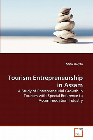 Könyv Tourism Entrepreneurship in Assam Anjan Bhuyan