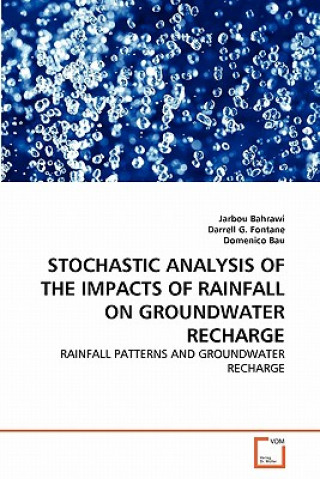 Carte Stochastic Analysis of the Impacts of Rainfall on Groundwater Recharge Jarbou Bahrawi