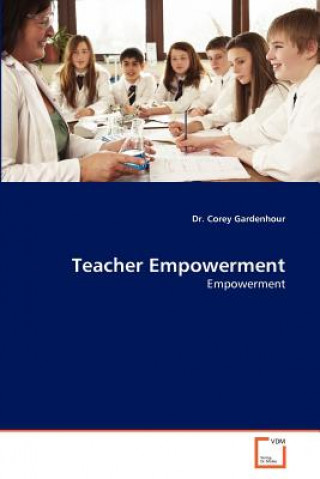 Kniha Teacher Empowerment Corey Gardenhour