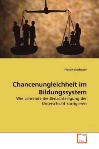 Книга Chancenungleichheit im Bildungssystem Florian Dachauer