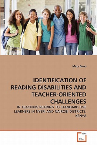 Kniha Identification of Reading Disabilities and Teacher-Oriented Challenges Mary Runo