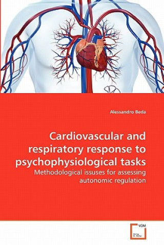 Buch Cardiovascular and respiratory response to psychophysiological tasks Alessandro Beda