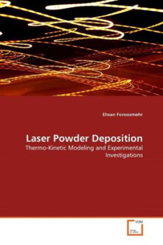 Kniha Laser Powder Deposition Ehsan Foroozmehr