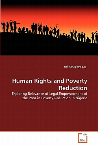 Kniha Human Rights and Poverty Reduction Odinakaonye Lagi