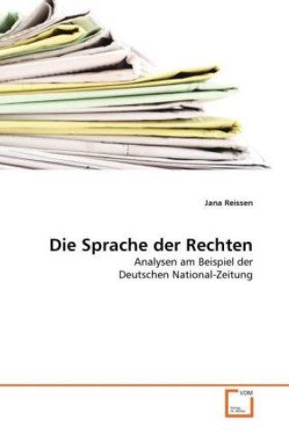 Knjiga Die Sprache der Rechten Jana Reissen