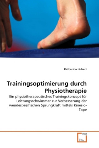 Kniha Trainingsoptimierung durch Physiotherapie Katharina Hubert