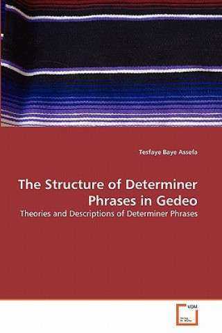 Carte Structure of Determiner Phrases in Gedeo Tesfaye Baye Assefa