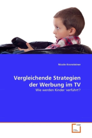 Buch Vergleichende Strategien der Werbung im TV Nicole Kronsteiner